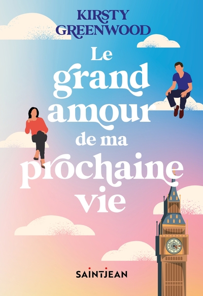 Image Le grand amour de ma prochaine vie
